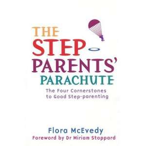  The Step Parents Parachute The Four Cornerstones of Good 