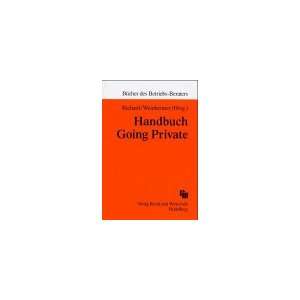 Handbuch Going Private. Delisting und Rückzug von der Börse 