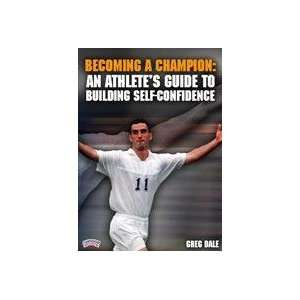    An Athletes Guide to Building Self Confidence