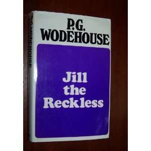  Jill the Reckless P. G. Wodehouse Books