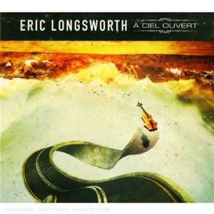  A Ciel Ouvert Eric Longsworth Music
