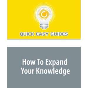 Your Knowledge Use the Internet to Its Fullest Potential    and Learn 