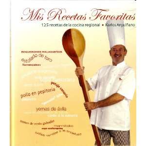  Mis Recetas Favoritas (125 Recetas de la Cocina Regional 