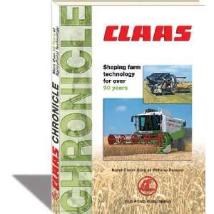  Claas Chronicles (9781905523498) Horst Dieter Gorg Books