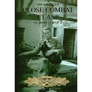  THE GERMAN CLOSE COMBAT CLASP OF WORLD WAR II 