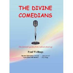  The Divine Comedians The Funniest Quotes from Radical Stand 