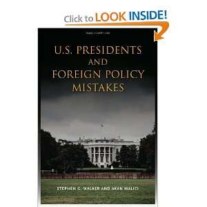  U.S. Presidents and Foreign Policy Mistakes (9780804774994 