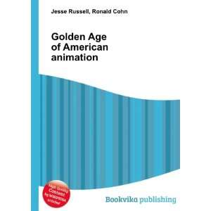    Golden Age of American animation Ronald Cohn Jesse Russell Books