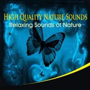  High Quality Nature Sounds High Quality Nature Sounds 
