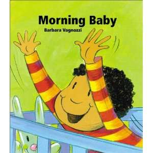  Morning Baby (Babys Day series) (9781840892369) Barbara 