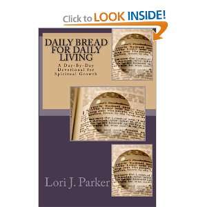  Daily Bread for Daily Living A Day By Day Devotional for 