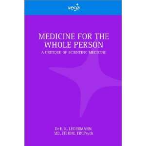  Medicine for the Whole Person (9781843336495) E K 