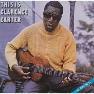  This Is Clarence Carter Clarence Carter Music