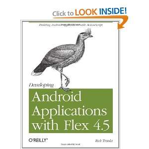  Developing Android Applications with Flex 4.5 