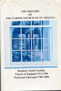   of the Parish Church of St. Helena Beaufort, South Carolina, Churc