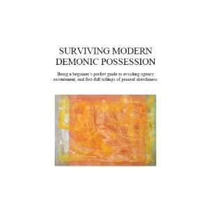  Surviving Modern Demonic Possession Being a Beginners 