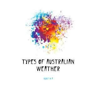  Types of Australian weather Hunt H A Books