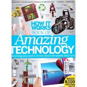  Amazing Technology Magazine. How It Works. 8,500 Amazing Facts 