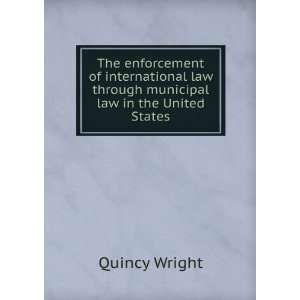  enforcement of international law through municipal law in the United 