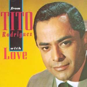  With Love Tito Rodriguez Music