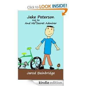 Jake Peterson And His Not So Secret Admirer Jarod Bainbridge  