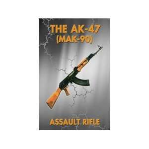 The AK47 Assault Rifle Manual 