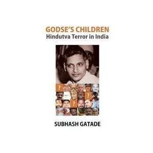  Godses Children Hindutva Terror in India (9788172210526 