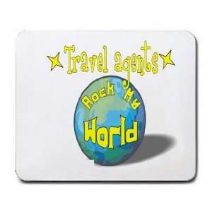  Travel agents Rock My World Mousepad