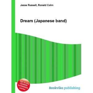  Dream (Japanese band) Ronald Cohn Jesse Russell Books