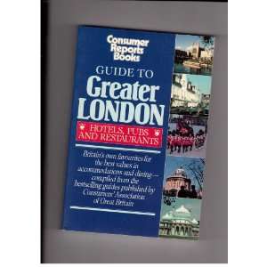  Guide to Greater London Hotels, Pubs, and Restaurants 
