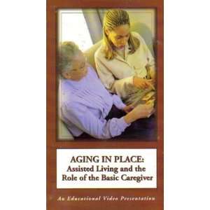  Aging in Place Assisted Living and the Role of the Basic 