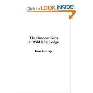   Girls at Wild Rose Lodge (9781404354678) Laura Lee Hope Books