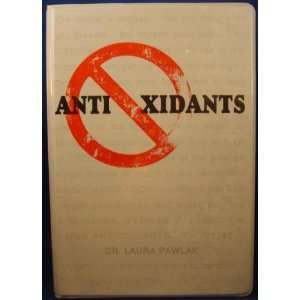 Antioxidents. Book and Audio Cassettes Set Laura Pawlak 