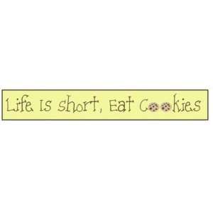Life Is Short, Eat Cookies by CreateYourWoodSign 