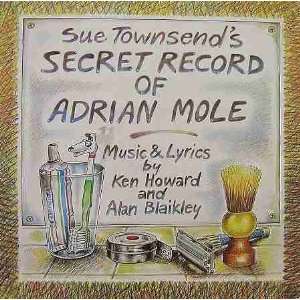   of Adrian Mole Music & Lyrics by Ken Howard and Alan Blaikley Music