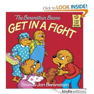 Berenstain Bears Get in a Fight (First Time Books(R)) Jan Berenstain 