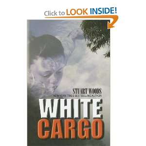  White Cargo (9780786293889) Stuart Woods Books