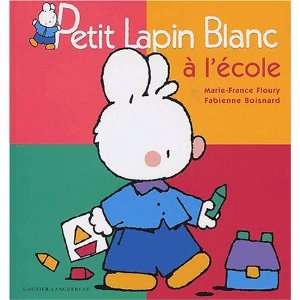  Compile petit lapin blanc  LEcole (9782013909693 