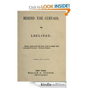Behind the Curtain or Leelinau Madeline Leslie  Kindle 