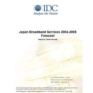  Japan Broadband Services 2004 2008 Forecast IDC, Daniel 