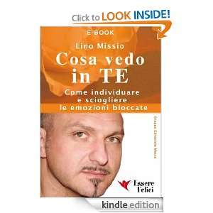 Cosa vedo in TE (Italian Edition) Lino Missio  Kindle 