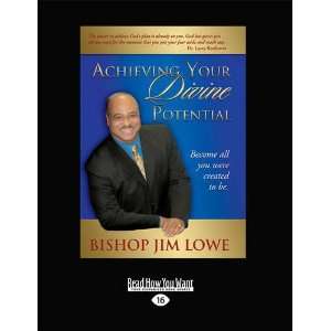    Achieving Your Divine Potential (9781459635494) Bishop Lowe Books