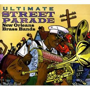  Ultimate Street Parade New Orleans Bands Various Artists Music