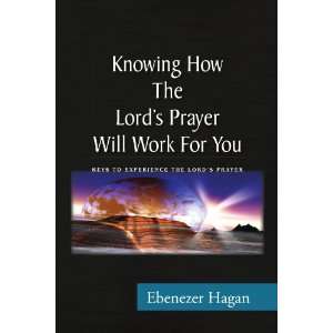 Knowing How The Lords Prayer Will Work For You 