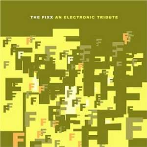  The Fixx An Electronic Tribute Various Artists Music