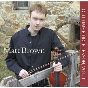  Old Time Fiddle Lesson, Vol. 1 Matt Brown Music