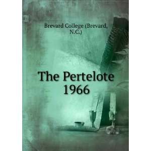 The Pertelote. 1966 N.C.) Brevard College (Brevard Books