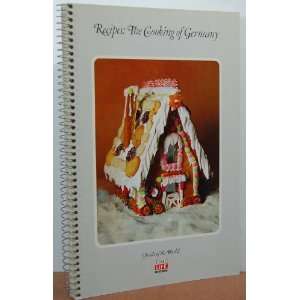  Recipes The Cooking of Germany Editor Books