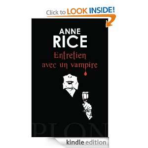 Entretien avec un vampire (French Edition) Anne RICE, Suzy Borello 