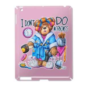  iPad 2 Case Pink of I Dont Do Mornings Teddy Bear   Hangover 